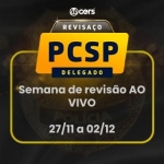 PC SP - Delegado Civil - Semana REVISAÇO (CERS 2023.2)